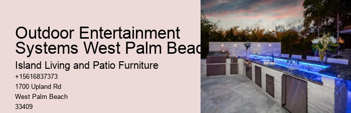 Outdoor Entertainment Systems West Palm Beach