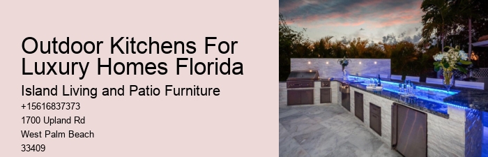 Outdoor Kitchens For Luxury Homes Florida